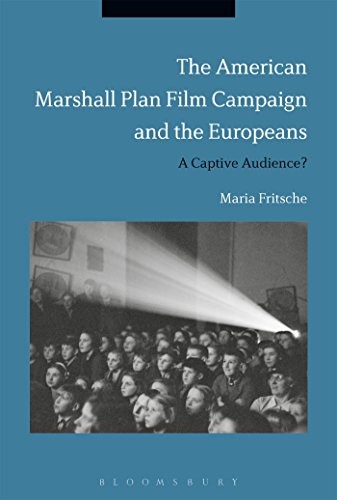 Cover of The American Marshall Plan Film Campaign and the Europeans