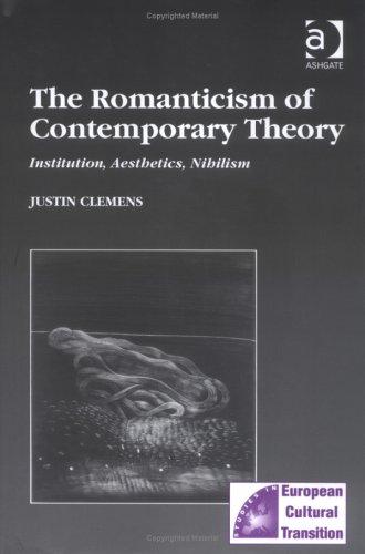 Cover of The Romanticism of contemporary theory