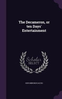 Cover of The Decameron, Or Ten Days' Entertainment