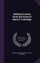 Cover of Gathered Leaves from the Prose of Mary E. Coleridge