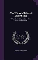Cover of The Works of Edward Everett Hale