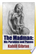 Cover of The Madman: His Parables and Poems