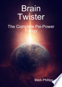 Cover of Brain Twister - The Complete Psi-Power Trilogy