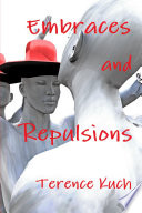 Cover of Embraces and Repulsions