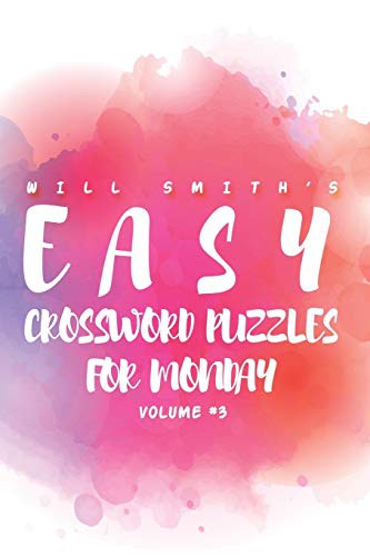 Cover of Will Smith Easy Crossword Puzzles For Monday - Volume 3