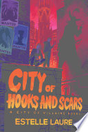 Cover of City of Hooks and Scars-City of Villains, Book 2