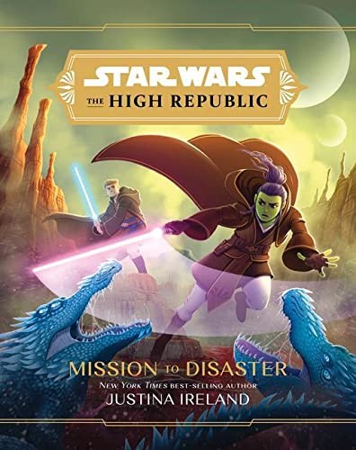 Cover of Star Wars The High Republic - Mission to Disaster