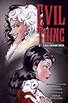 Cover of Evil Thing: A Villains Graphic Novel