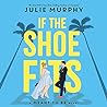 Cover of If the Shoe Fits