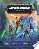 Cover of Star Wars: The High Republic: Escape from Valo