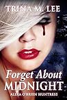 Cover of Forget About Midnight