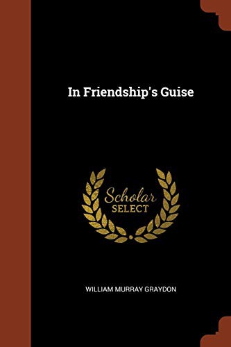 Cover of In Friendship's Guise