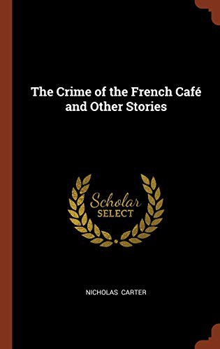 Cover of The Crime of the French Café and Other Stories