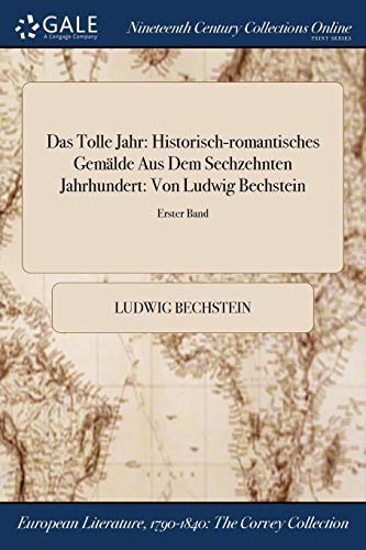 Cover of Das Tolle Jahr : Historisch-romantisches Gemälde Aus Dem Sechzehnten Jahrhundert
