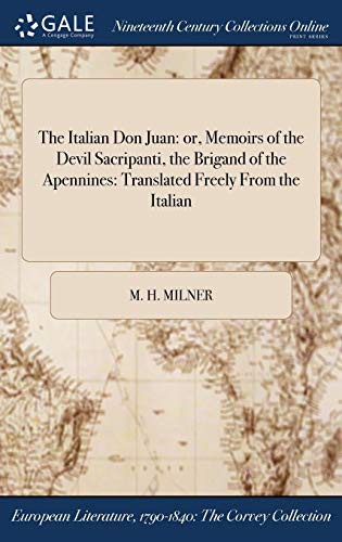 Cover of The Italian Don Juan : or, Memoirs of the Devil Sacripanti, the Brigand of the Apennines