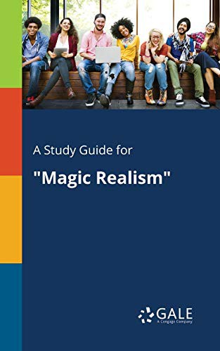 Cover of A Study Guide for "Magic Realism"