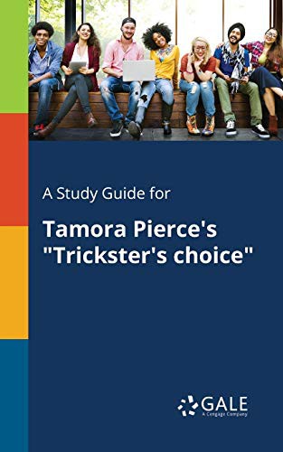 Cover of A Study Guide for Tamora Pierce's "Trickster's Choice"
