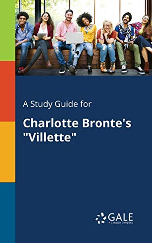 Cover of A Study Guide for Charlotte Bronte's Villette