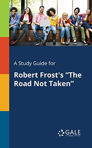 Cover of A Study Guide for Robert Frost's "The Road Not Taken"
