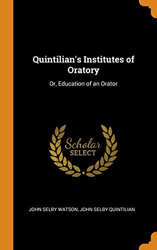 Cover of Quintilian's Institutes of Oratory