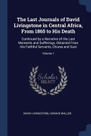 Cover of The Last Journals of David Livingstone in Central Africa, From 1865 to His Death