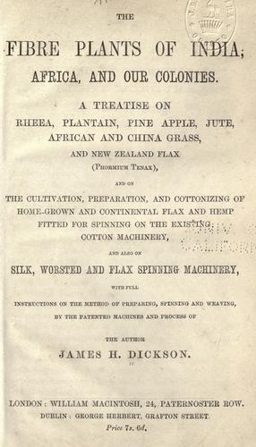 Cover of The fibre plants of India, Africa, and our colonies