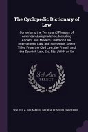 Cover of The cyclopedic dictionary of law