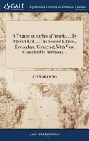 Cover of A Treatise on the Law of Awards. ... by Stewart Kyd, ... the Second Edition, Revised and Corrected; With Very Considerable Additions...