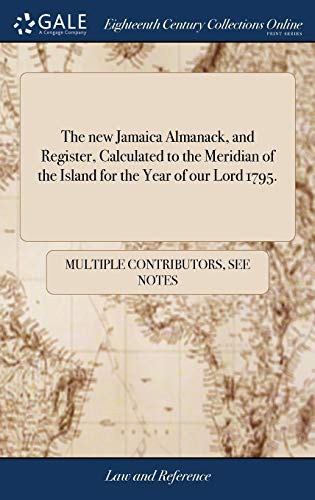 Cover of The New Jamaica Almanack, and Register, Calculated to the Meridian of the Island for the Year of Our Lord 1795.
