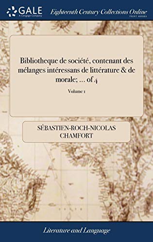Cover of Bibliotheque de société, contenant des mélanges intéressans de littérature & de morale; ... of 4; Volume 1