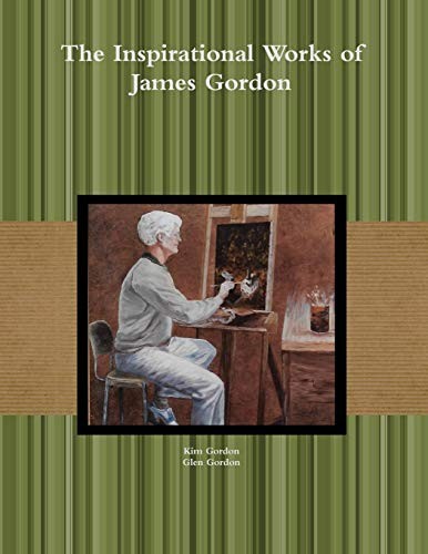 Cover of The Inspirational Works of James Gordon