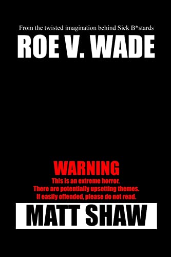 Cover of Roe V. Wade: An Extreme Horror