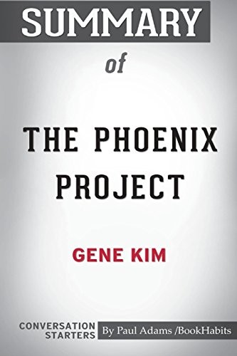Cover of Summary of The Phoenix Project by Gene Kim