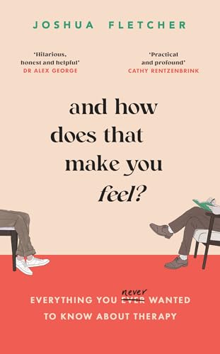 Cover of And How Does that Make You Feel?