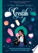 Cover of The Teen Witches' Guide to Crystals
