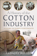 Cover of A History of the Cotton Industry