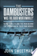 Cover of The Dambusters—'Was the Raid Worthwhile?'