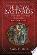 Cover of The Royal Bastards of Twelfth Century England
