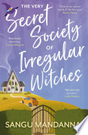 Cover of The Very Secret Society of Irregular Witches
