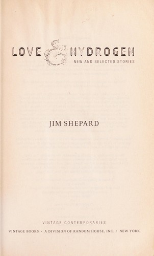 Cover of Love and Hydrogen: New and Selected Stories
