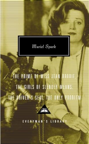 Cover of The Prime of Miss Jean Brodie / The Girls of Slender Means / The Driver's Seat / The Only Problem