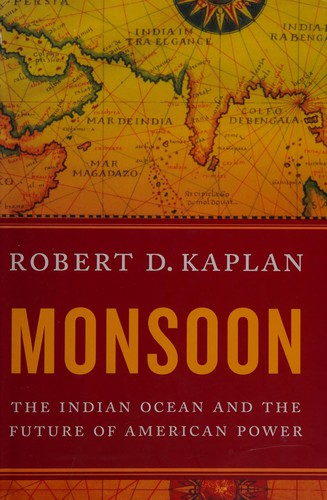 Cover of Monsoon: The Indian Ocean and the Future of American Power