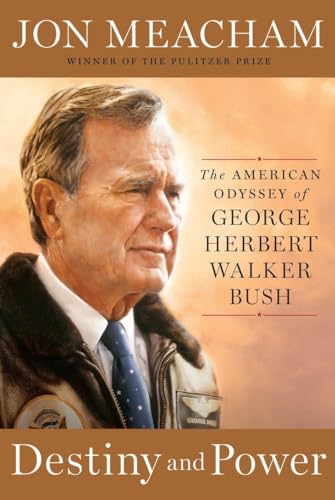 Cover of Destiny and power : the American odyssey of George Herbert Walker Bush