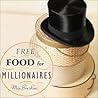 Cover of Free Food for Millionaires