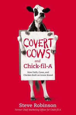 Cover of Covert Cows and Chick-Fil-a