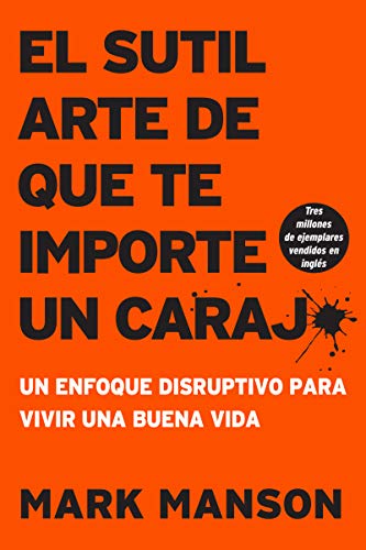 Cover of El sutil arte de que te importe un carajo