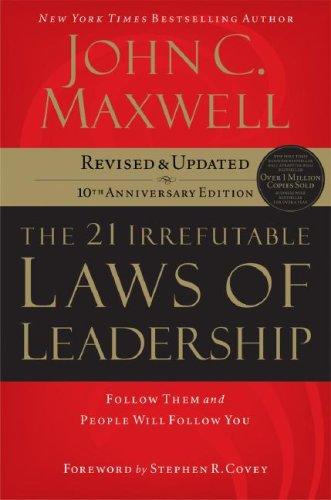 Cover of The 21 Irrefutable Laws of Leadership: Follow Them and People Will Follow You
