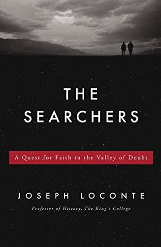Cover of The Searchers: A Quest for Faith in the Valley of Doubt