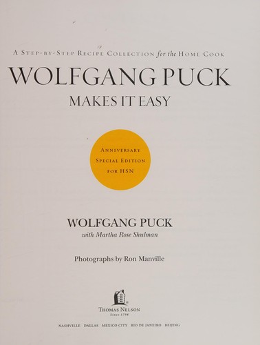 Cover of Wolfgang Puck Makes It Easy Step By Step Recipe Collection for the Home Cook