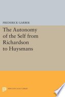 Cover of The Autonomy of the Self from Richardson to Huysmans